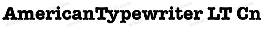 AmericanTypewriter LT Cn字体转换